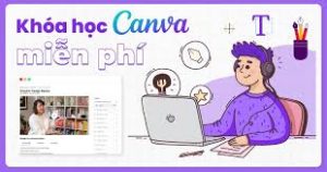 [Share] Tặng Khoá Học Cap Cut - Canva Pro Miễn Phí 2025 | Free