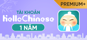 Tài Khoản Hello Chinese Premium Giá Rẻ