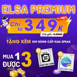 Nâng Cấp Elsa Premium Chính Chủ Giá Rẻ Từ 359k