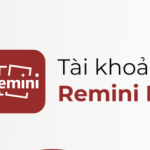 Nâng Cấp Tài Khoản Remini Pro Giá Rẻ